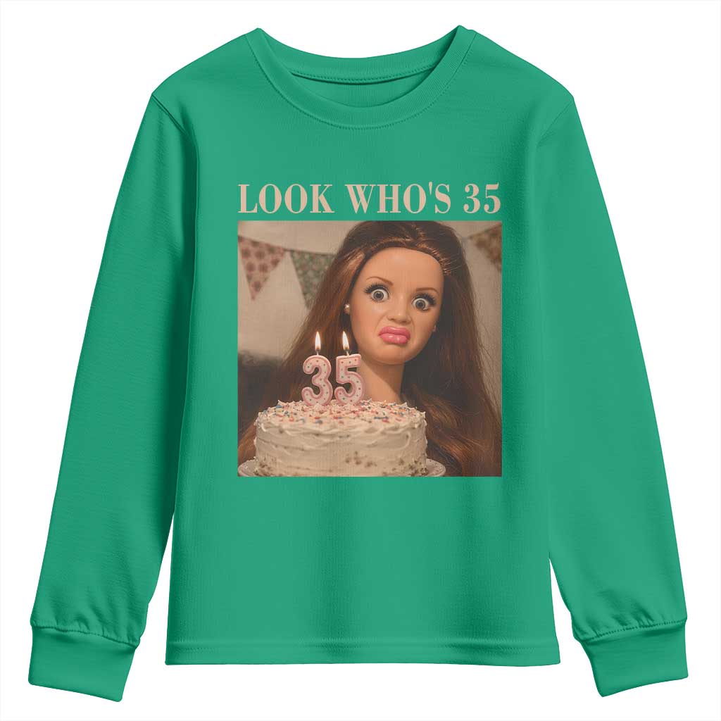 Look Who's 35 Youth Sweatshirt Funny Birthday Doll Face Meme