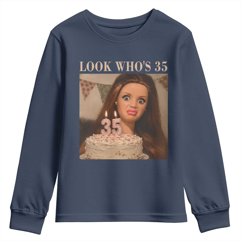 Look Who's 35 Youth Sweatshirt Funny Birthday Doll Face Meme