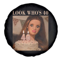 Look Who's 40 Spare Tire Cover Funny Birthday Doll Face Meme