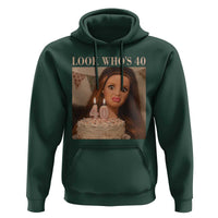 Look Who's 40 Hoodie Funny Birthday Doll Face Meme