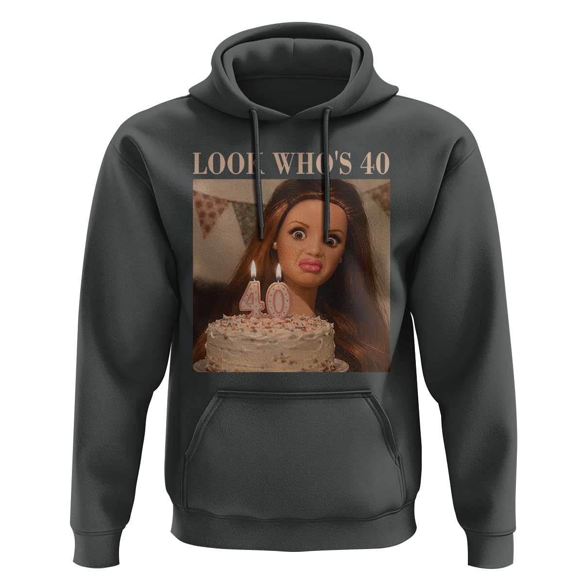 Look Who's 40 Hoodie Funny Birthday Doll Face Meme