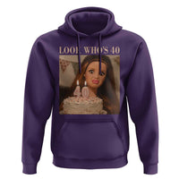 Look Who's 40 Hoodie Funny Birthday Doll Face Meme