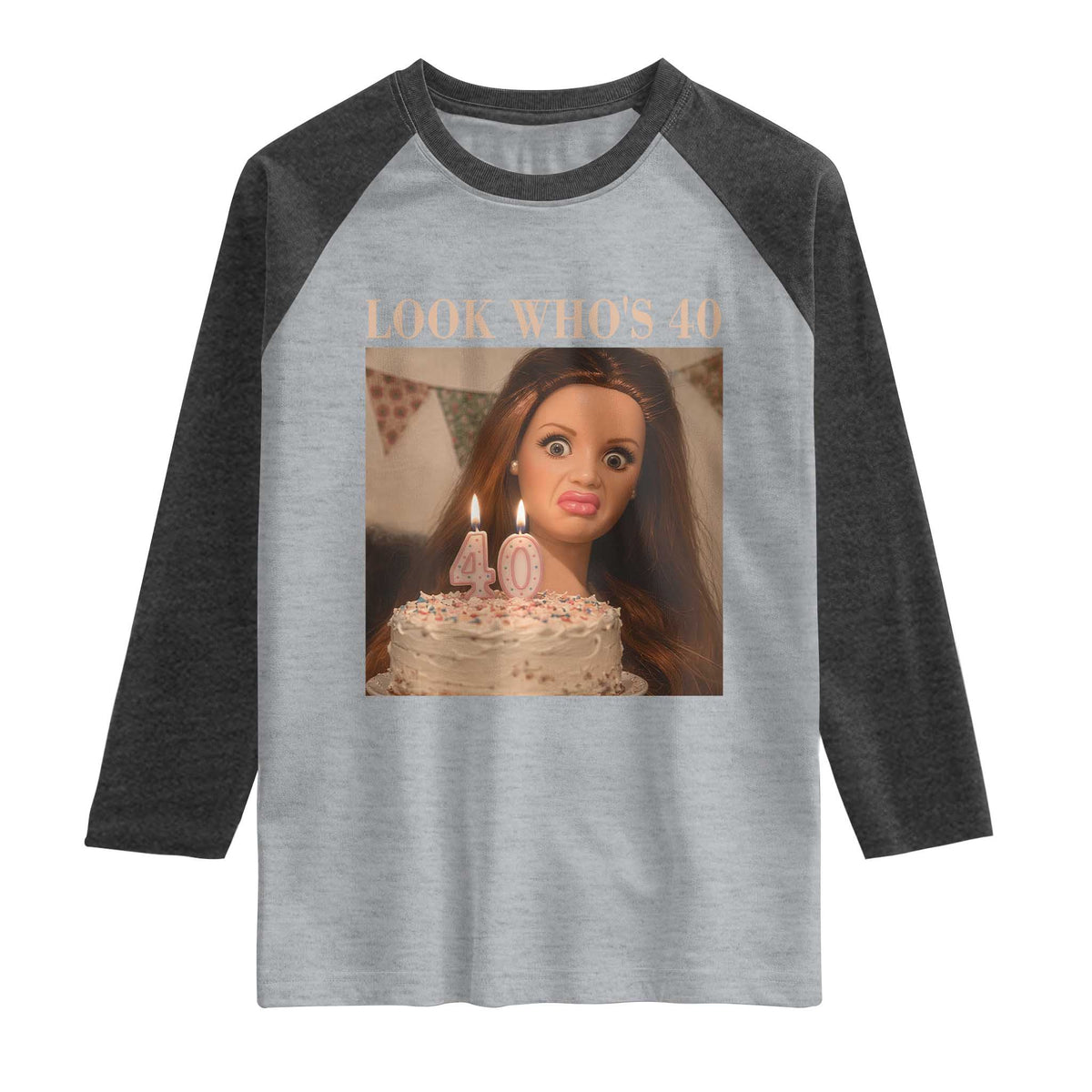 Look Who's 40 Raglan Shirt Funny Birthday Doll Face Meme