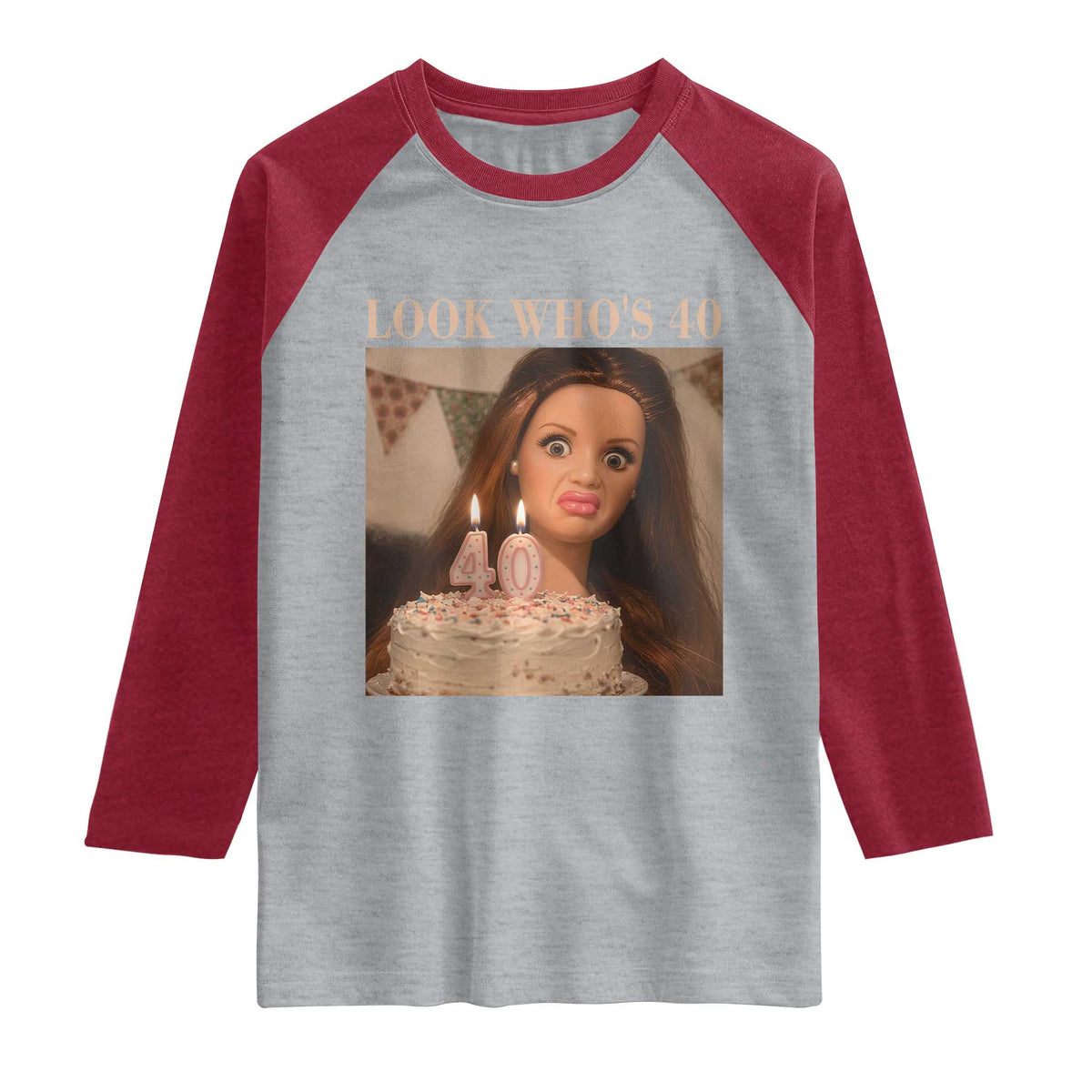 Look Who's 40 Raglan Shirt Funny Birthday Doll Face Meme