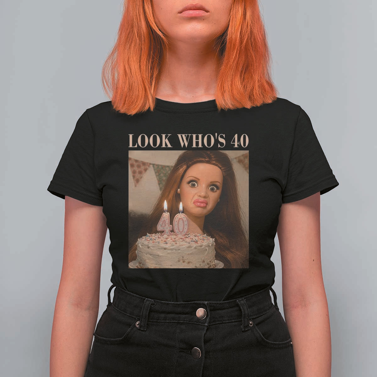 Look Who's 40 T Shirt For Women Funny Birthday Doll Face Meme