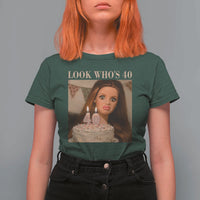 Look Who's 40 T Shirt For Women Funny Birthday Doll Face Meme