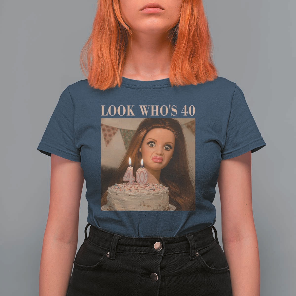 Look Who's 40 T Shirt For Women Funny Birthday Doll Face Meme