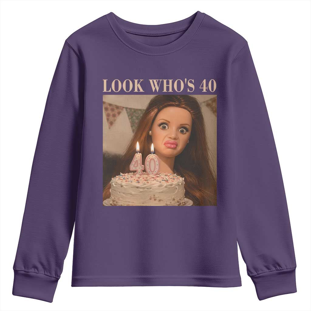 Look Who's 40 Youth Sweatshirt Funny Birthday Doll Face Meme