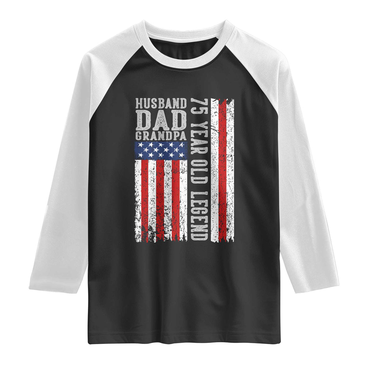 Husband Dad Grandpa 75 Year Old Legend Raglan Shirt American Flag Birthday Gift