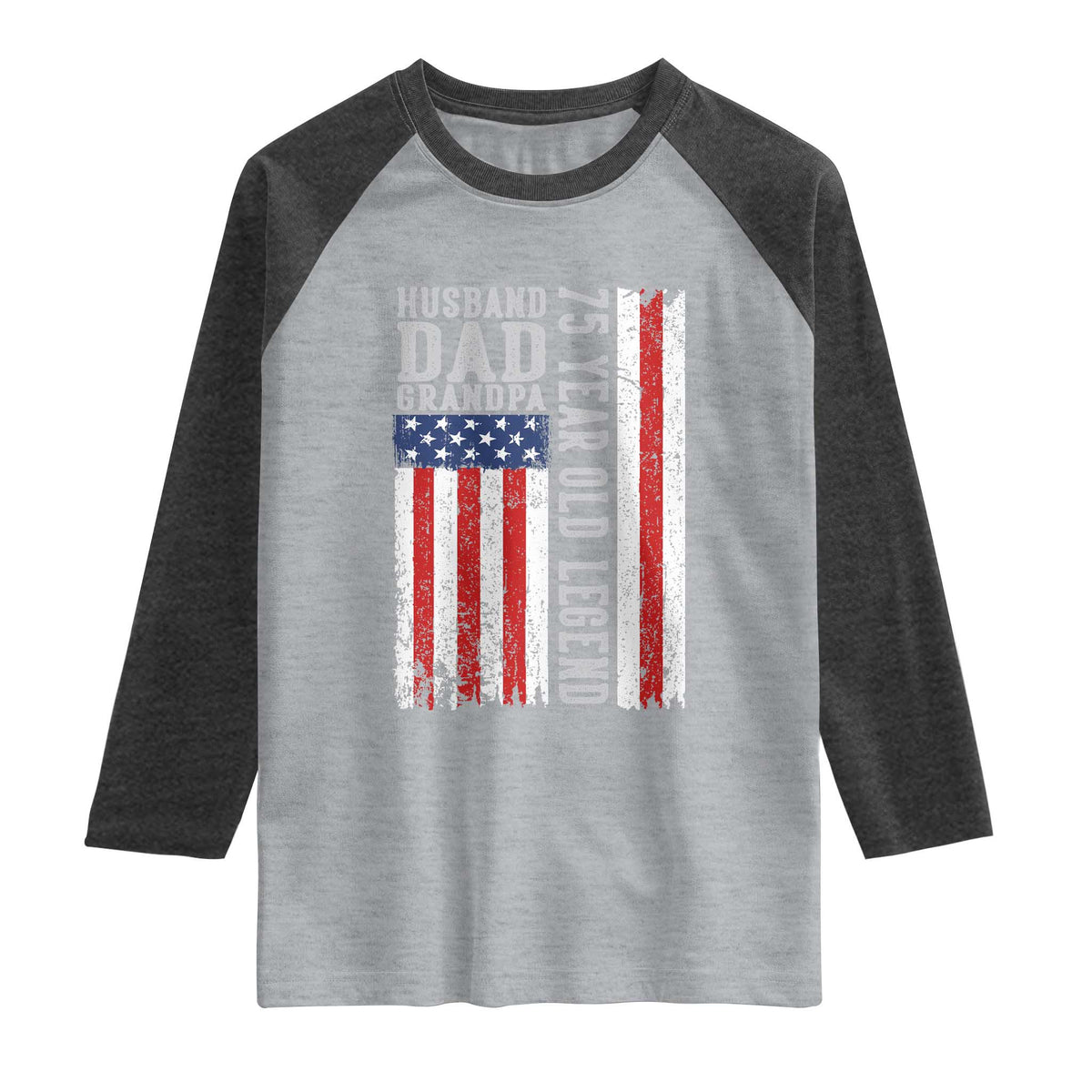 Husband Dad Grandpa 75 Year Old Legend Raglan Shirt American Flag Birthday Gift