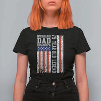 Husband Dad Grandpa 75 Year Old Legend T Shirt For Women American Flag Birthday Gift