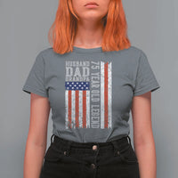 Husband Dad Grandpa 75 Year Old Legend T Shirt For Women American Flag Birthday Gift