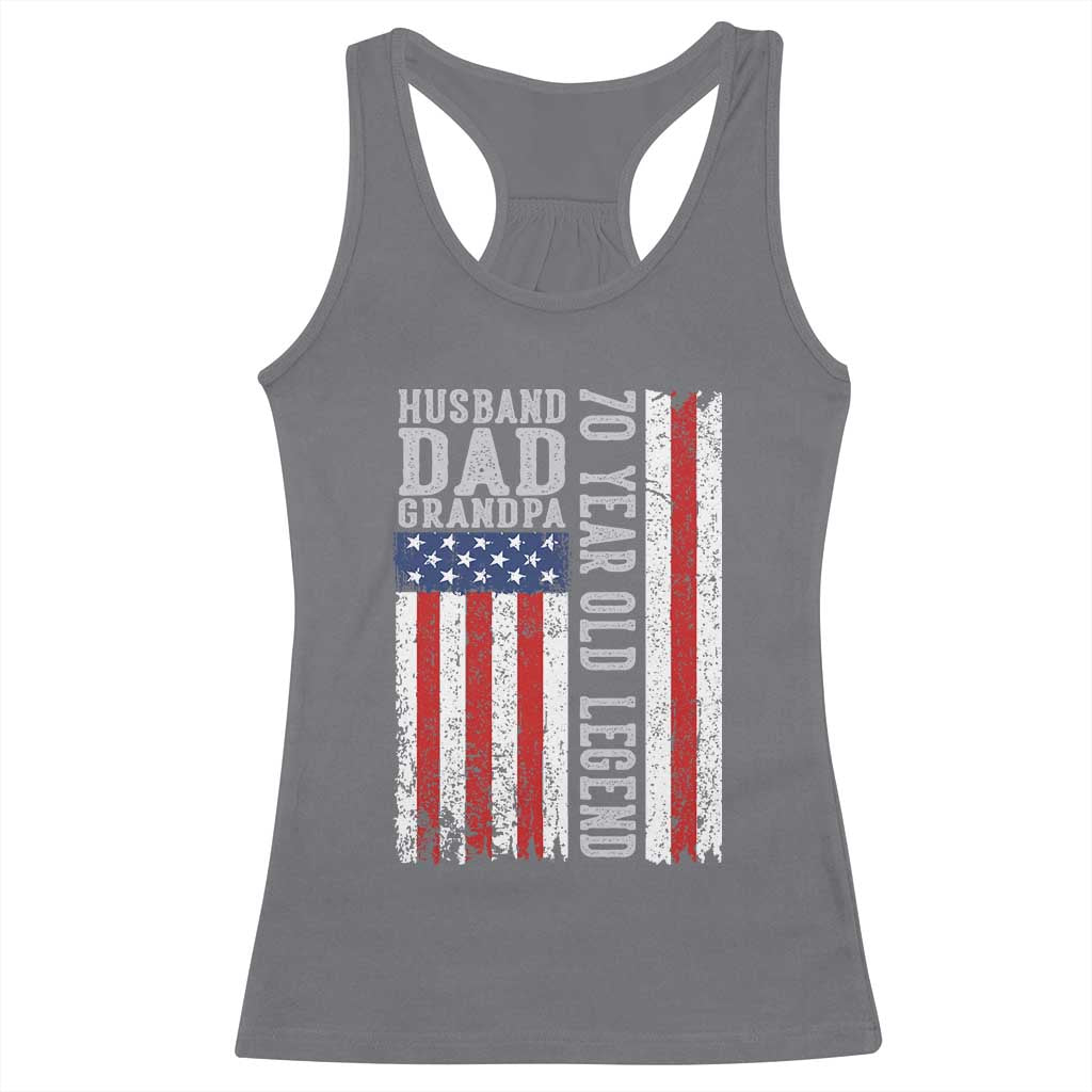 Husband Dad Grandpa 70 Year Old Legend Racerback Tank Top American Flag Birthday Gift