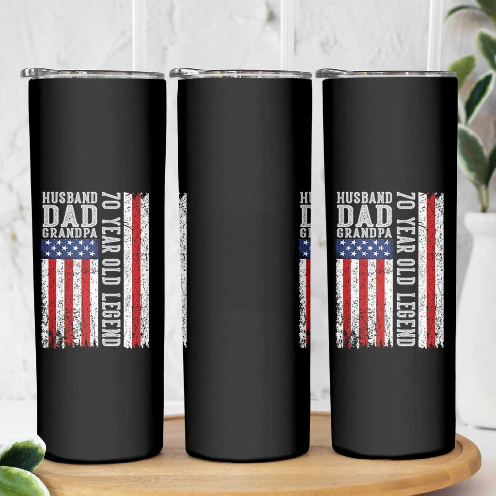Husband Dad Grandpa 70 Year Old Legend Skinny Tumbler American Flag Birthday Gift