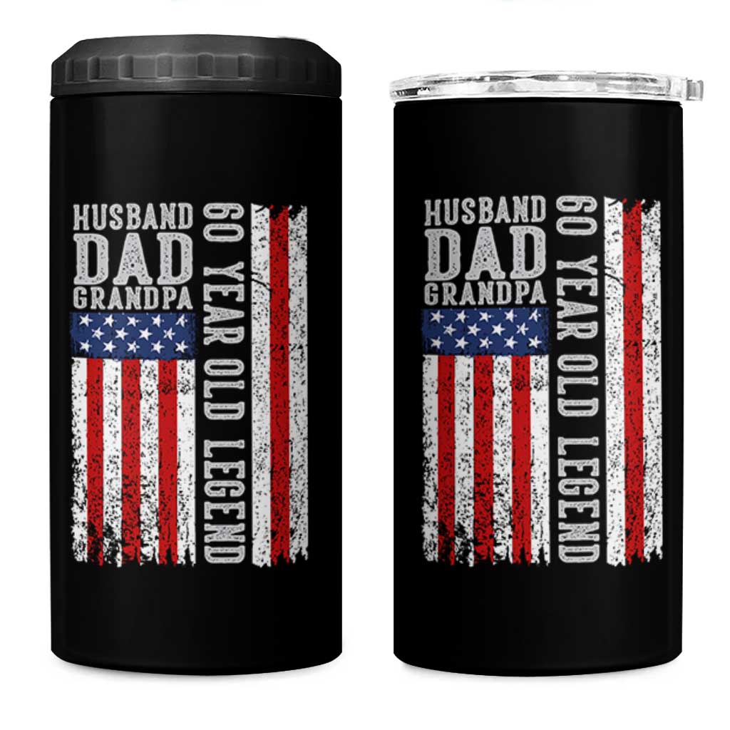 Husband Dad Grandpa 60 Year Old Legend 4 in 1 Can Cooler Tumbler American Flag Birthday Gift