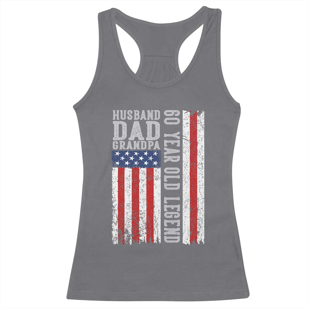 Husband Dad Grandpa 60 Year Old Legend Racerback Tank Top American Flag Birthday Gift