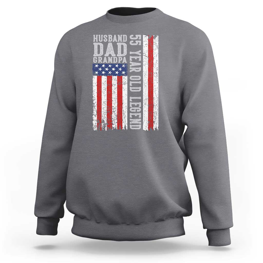 Husband Dad Grandpa 55 Year Old Legend Sweatshirt American Flag Birthday Gift