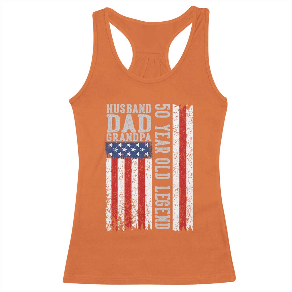 Husband Dad Grandpa 50 Year Old Legend Racerback Tank Top American Flag Birthday Gift