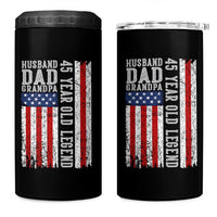 Husband Dad Grandpa 45 Year Old Legend 4 in 1 Can Cooler Tumbler American Flag Birthday Gift