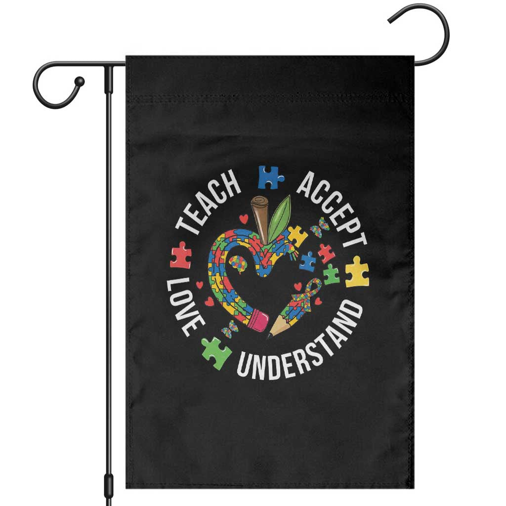 Special Education Teacher Autism Garden Flag Teach Accept Understand Love