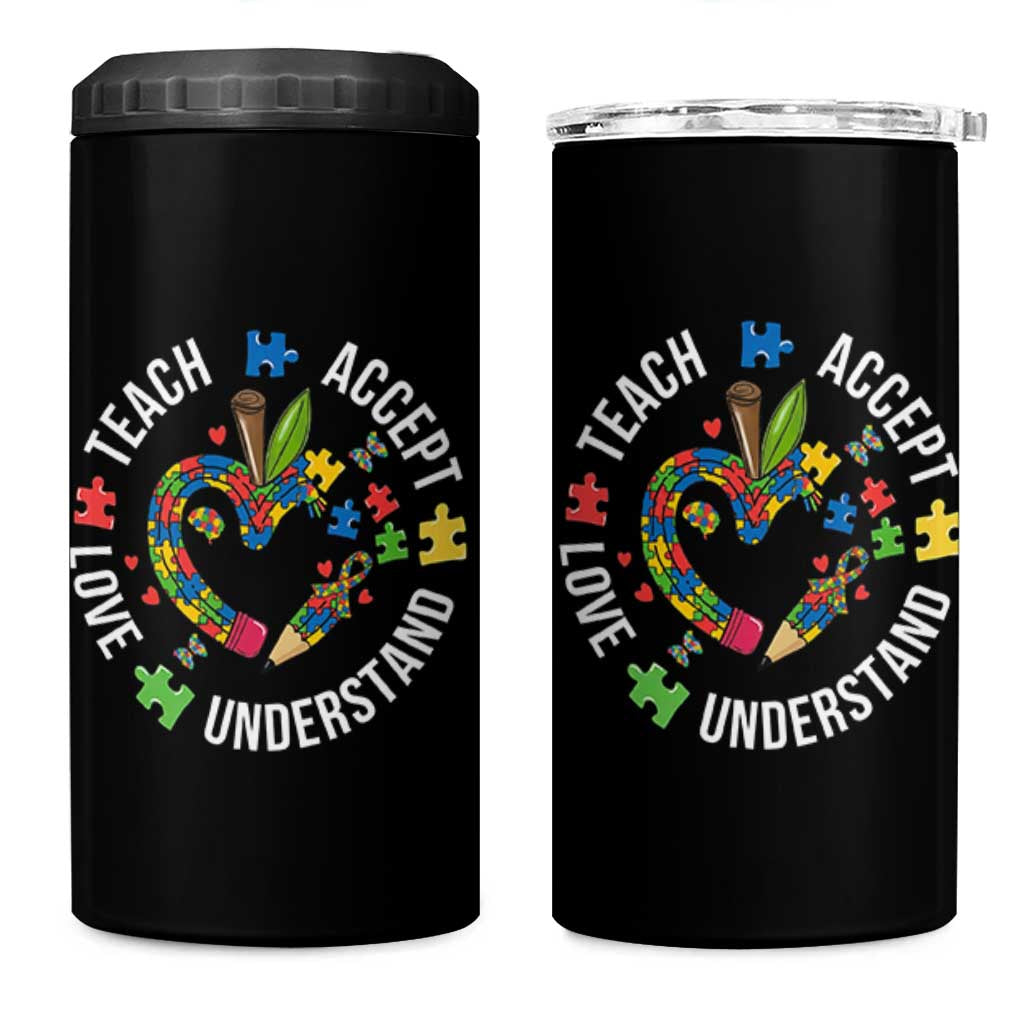 Special Education Teacher Autism 4 in 1 Can Cooler Tumbler Teach Accept Understand Love