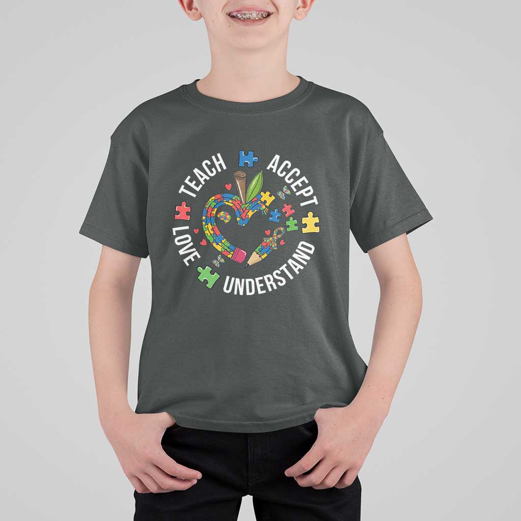 Special Education Teacher Autism T Shirt For Kid Teach Accept Understand Love