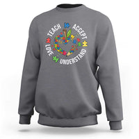 Special Education Teacher Autism Sweatshirt Teach Accept Understand Love