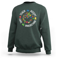 Special Education Teacher Autism Sweatshirt Teach Accept Understand Love