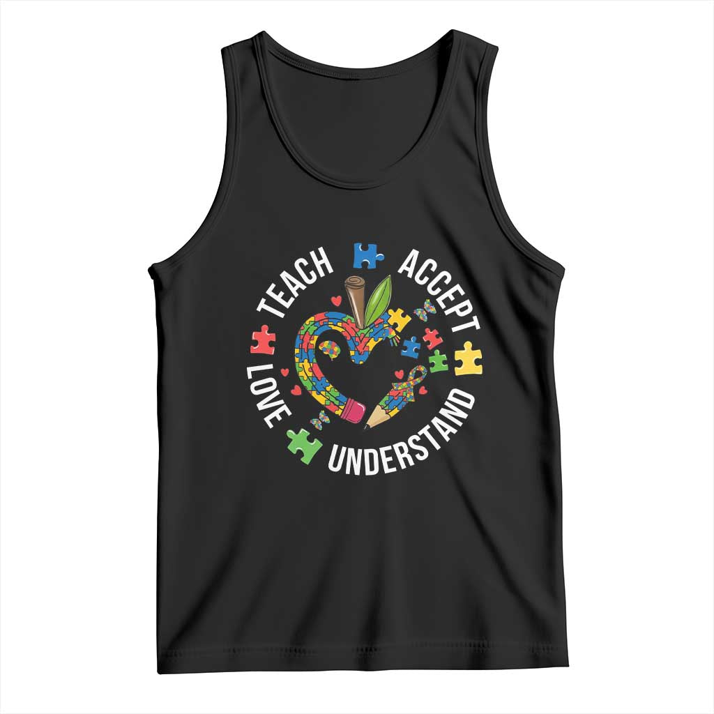 Special Education Teacher Autism Tank Top Teach Accept Understand Love