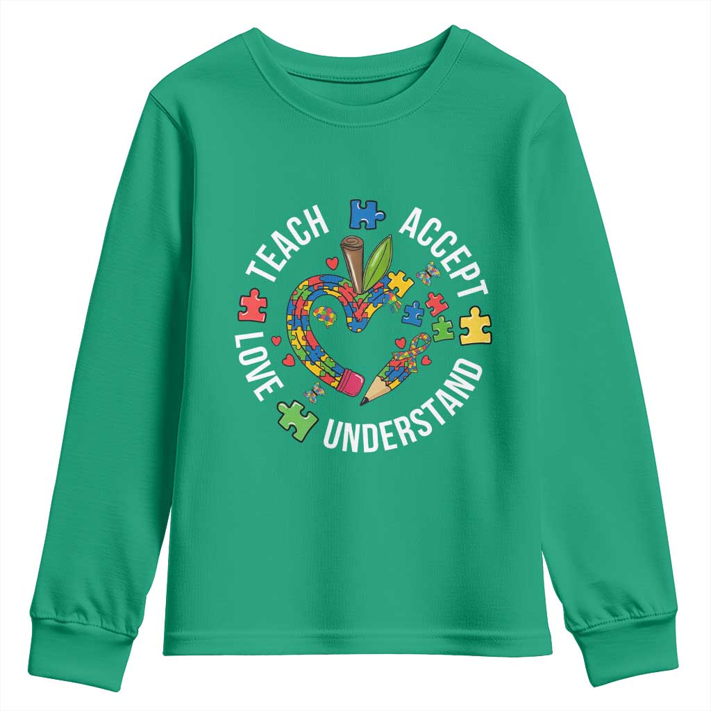 Special Education Teacher Autism Youth Sweatshirt Teach Accept Understand Love