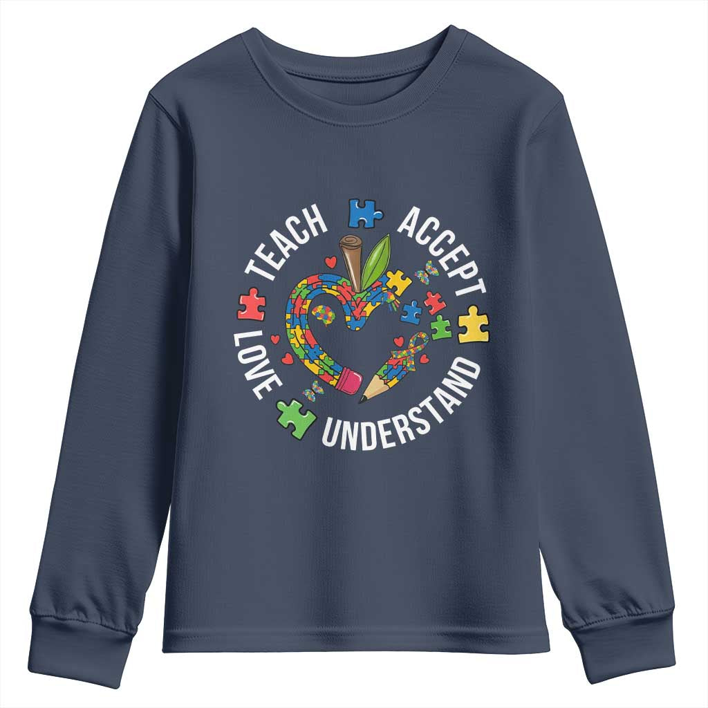 Special Education Teacher Autism Youth Sweatshirt Teach Accept Understand Love
