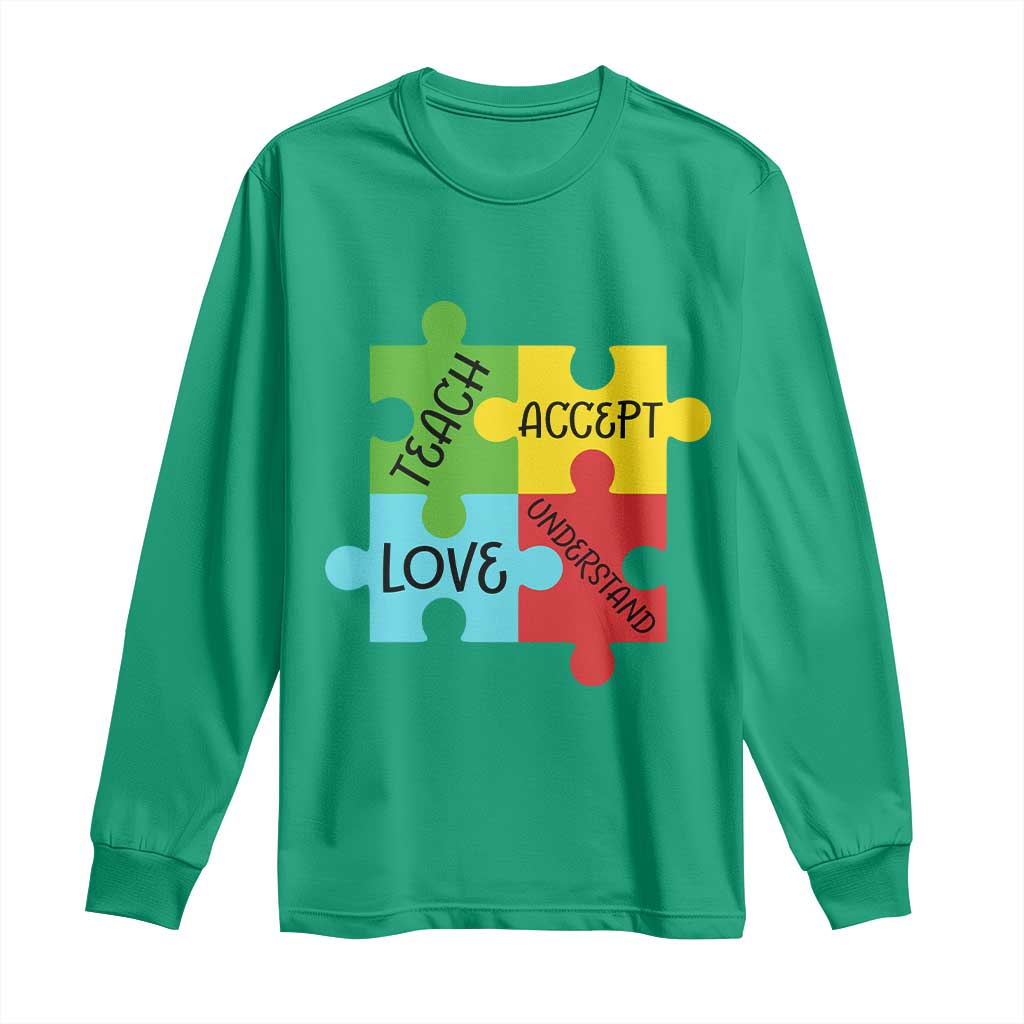 Special Ed Educator Autism Support Long Sleeve Shirt Teach Accept Understand Love
