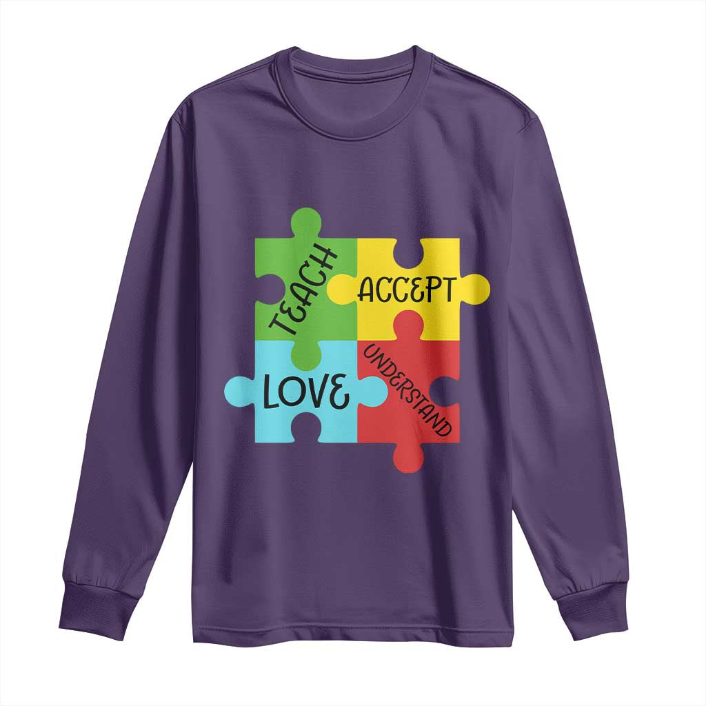 Special Ed Educator Autism Support Long Sleeve Shirt Teach Accept Understand Love