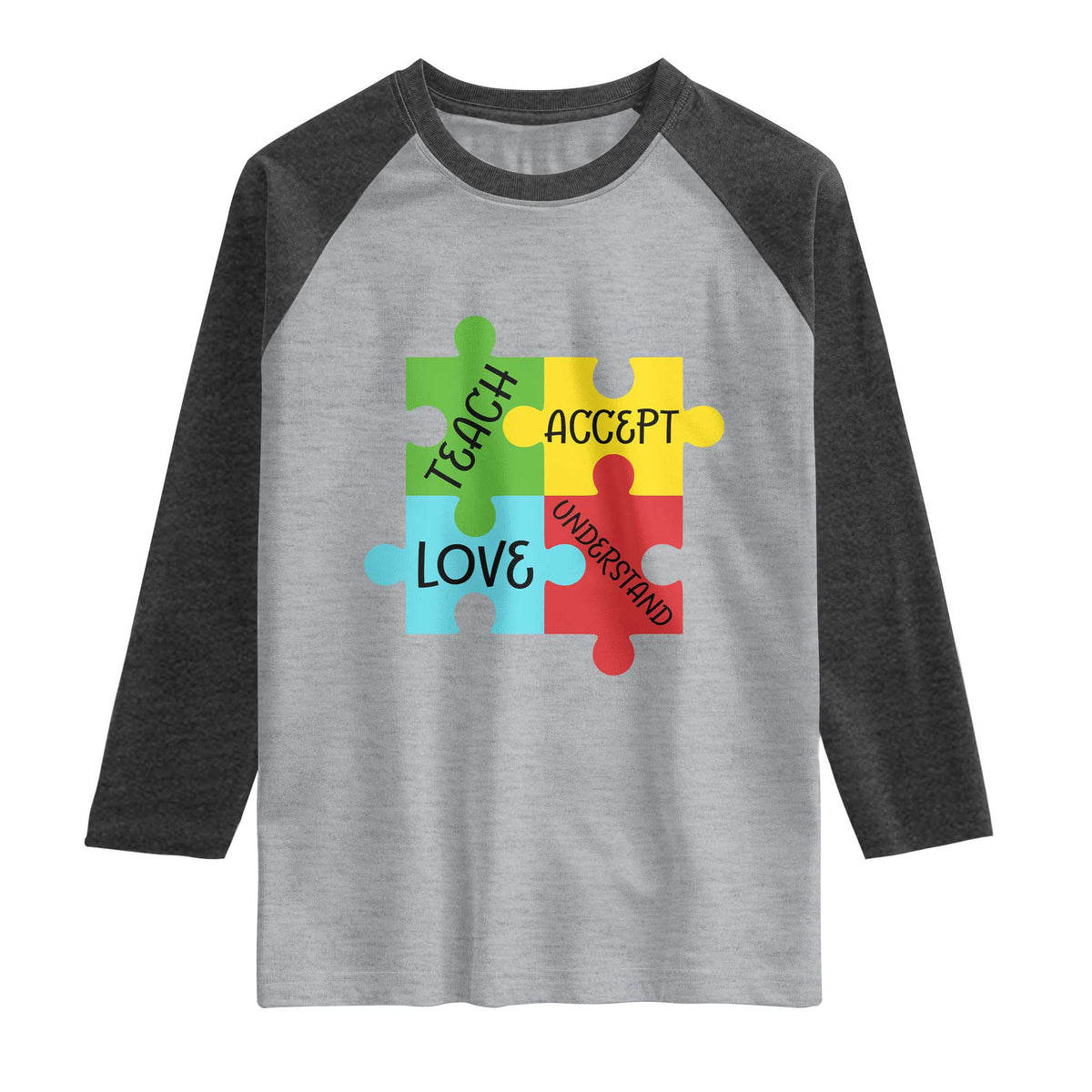Special Ed Educator Autism Support Raglan Shirt Teach Accept Understand Love