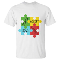 Special Ed Educator Autism Support T Shirt Teach Accept Understand Love