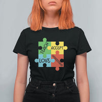 Special Ed Educator Autism Support T Shirt For Women Teach Accept Understand Love