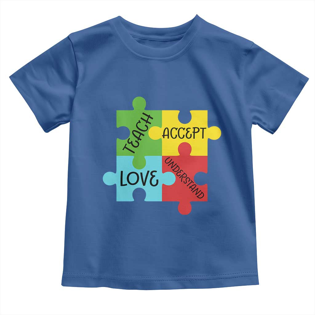 Special Ed Educator Autism Support Toddler T Shirt Teach Accept Understand Love