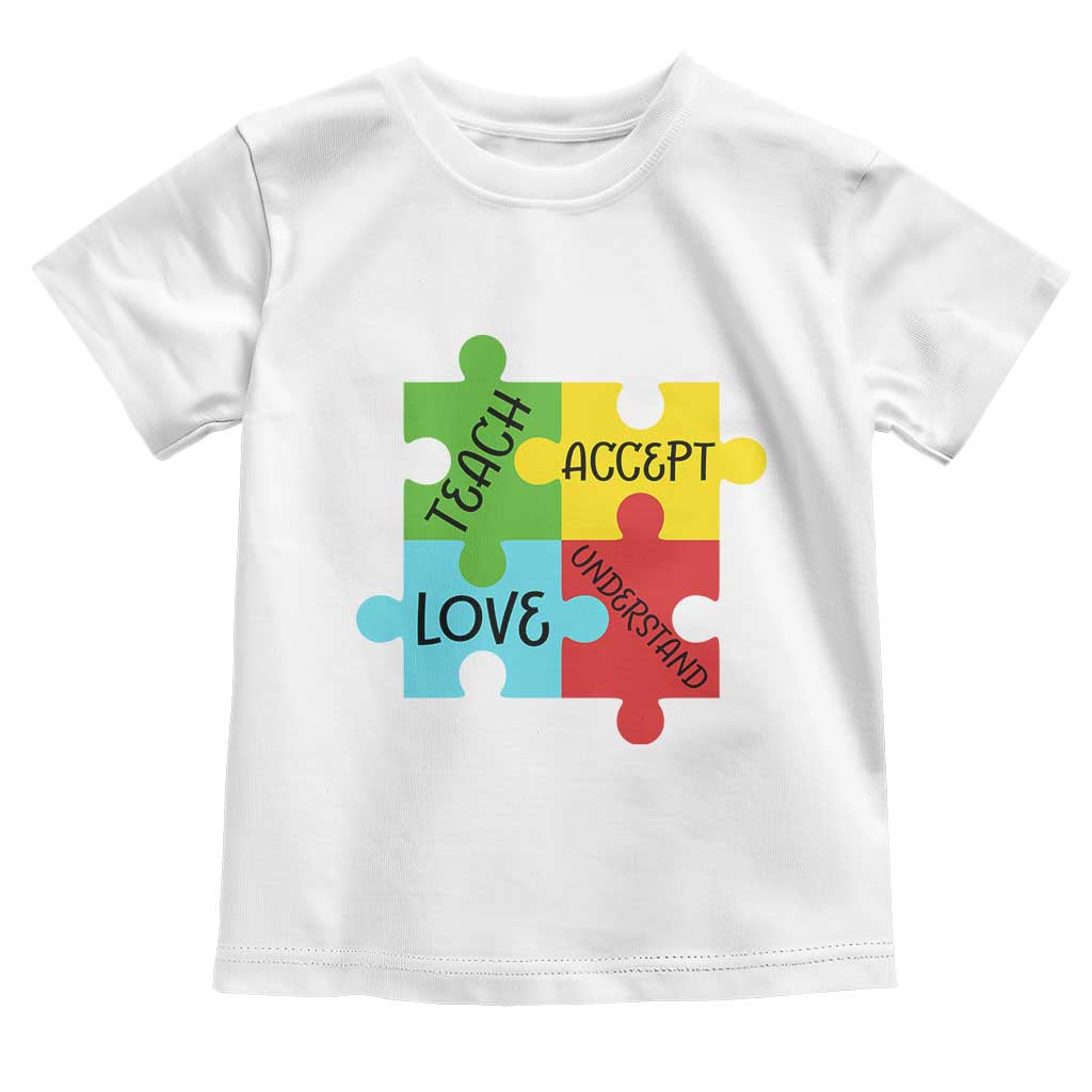 Special Ed Educator Autism Support Toddler T Shirt Teach Accept Understand Love