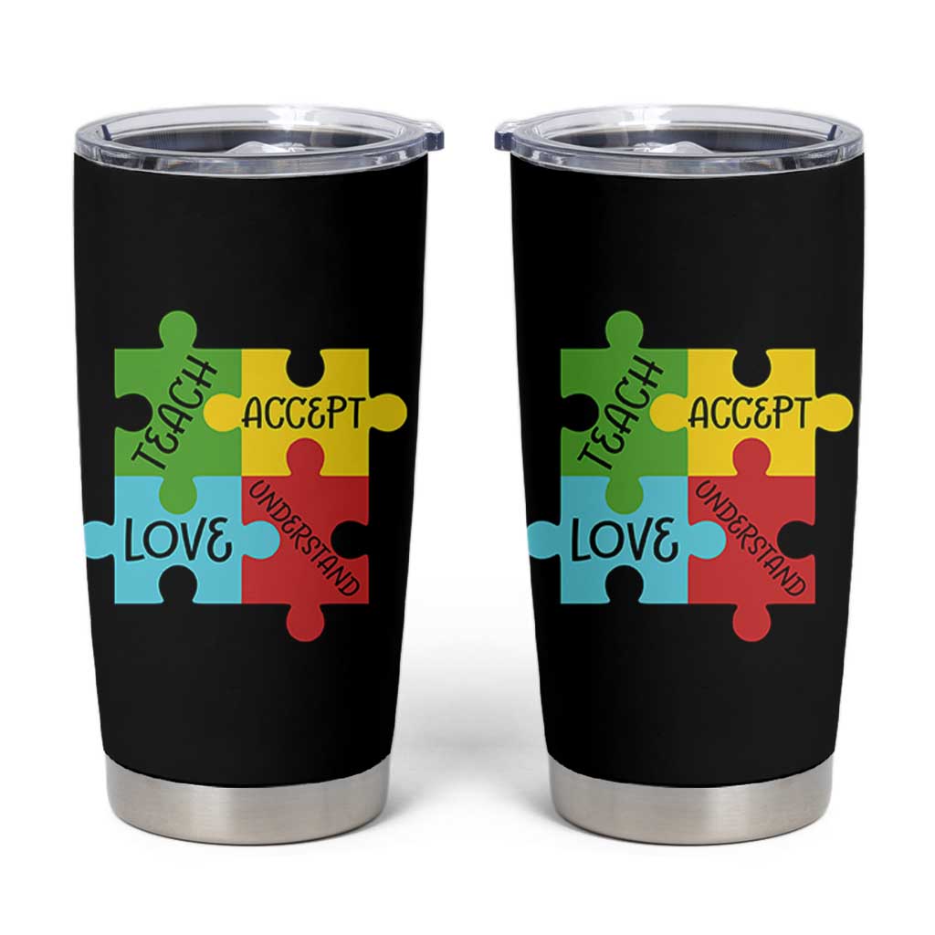 Special Ed Educator Autism Support Tumbler Cup Teach Accept Understand Love
