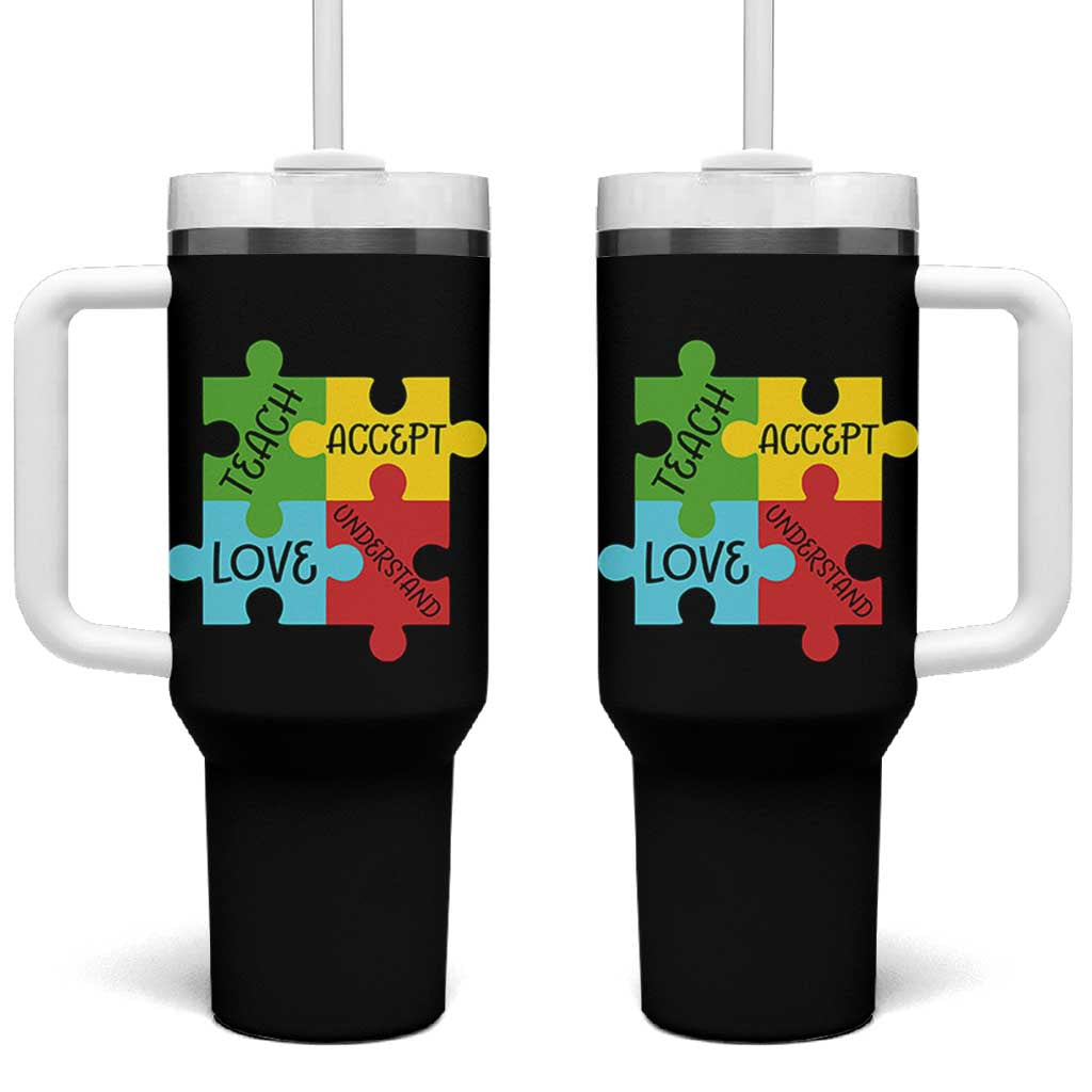 Special Ed Educator Autism Support Tumbler With Handle Teach Accept Understand Love