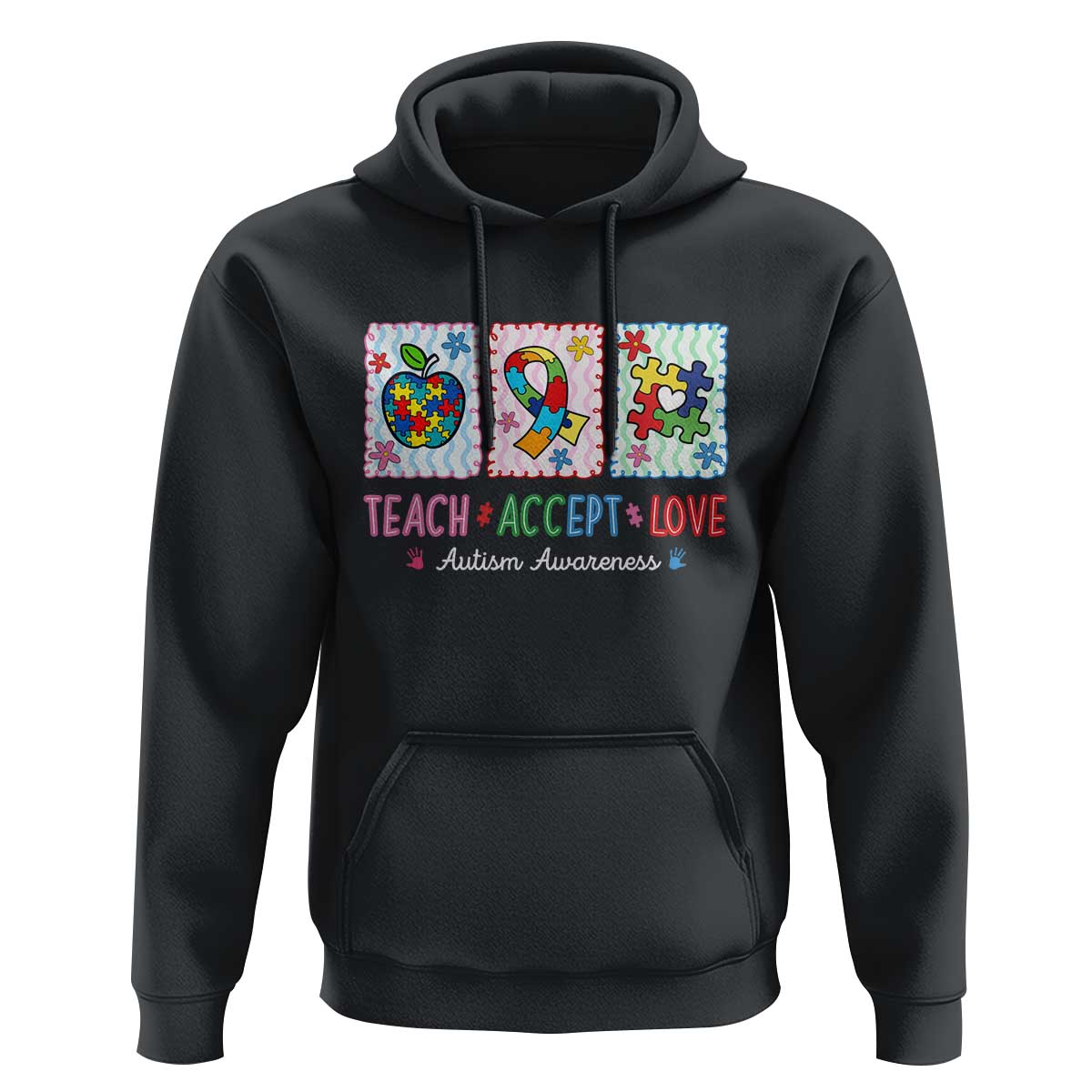 Autism Acceptance Support Hoodie Teach Accept Love