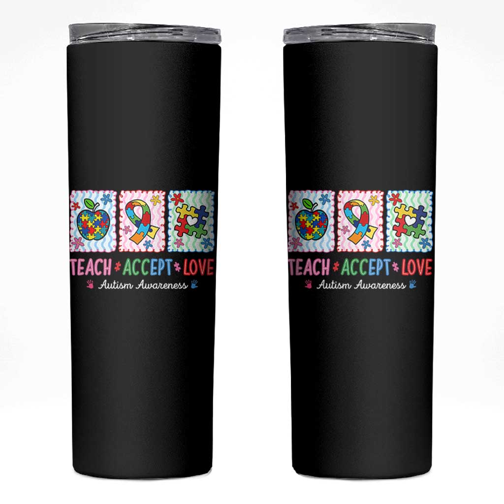Autism Acceptance Support Skinny Tumbler Teach Accept Love