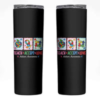 Autism Acceptance Support Skinny Tumbler Teach Accept Love