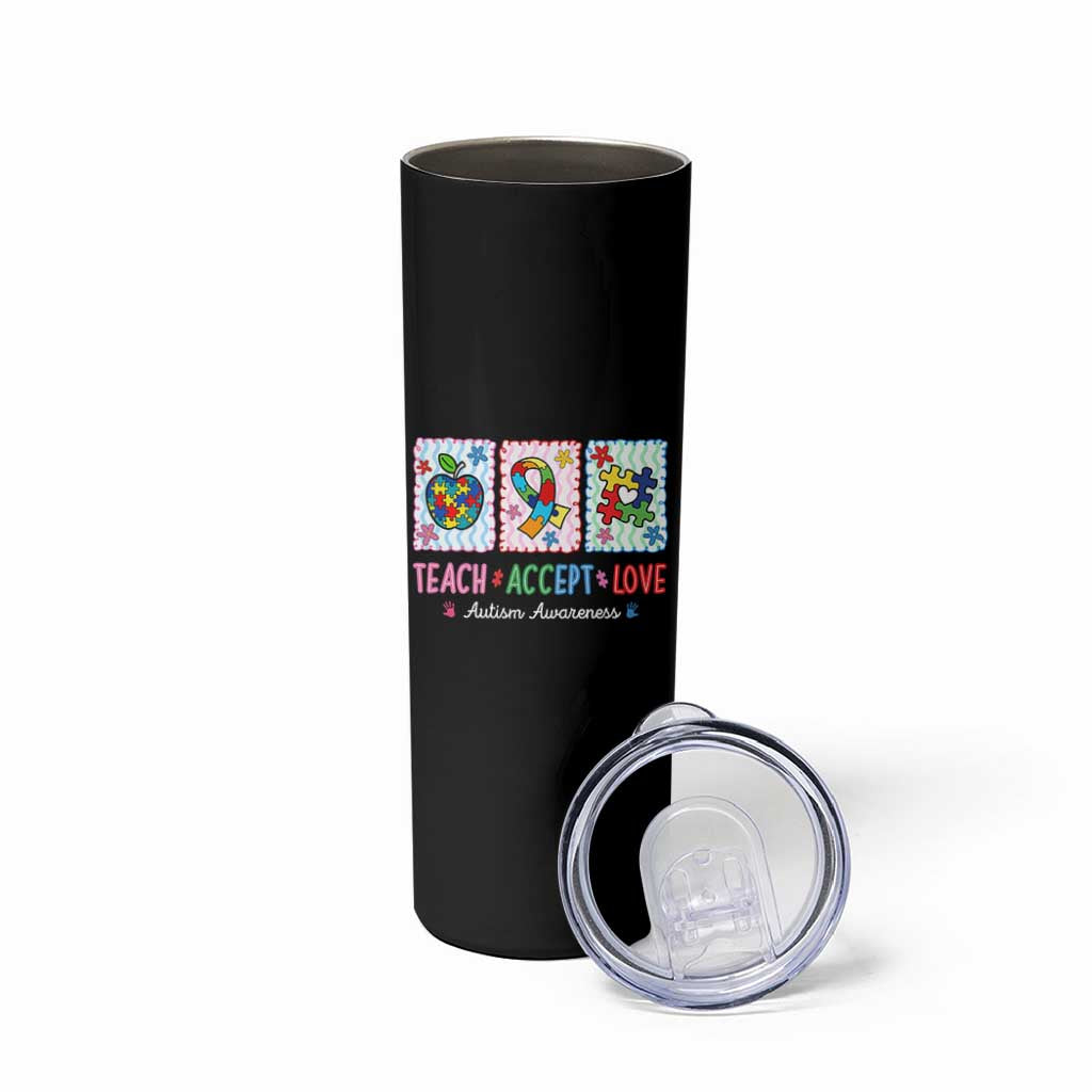 Autism Acceptance Support Skinny Tumbler Teach Accept Love
