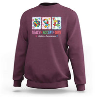 Autism Acceptance Support Sweatshirt Teach Accept Love
