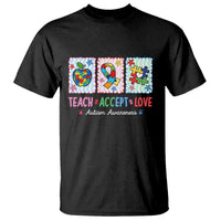 Autism Acceptance Support T Shirt Teach Accept Love