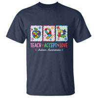 Autism Acceptance Support T Shirt Teach Accept Love