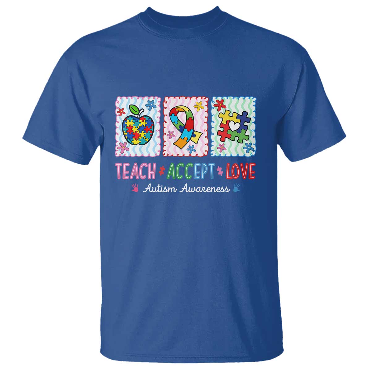 Autism Acceptance Support T Shirt Teach Accept Love