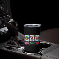 Autism Acceptance Support Tumbler Cup Teach Accept Love