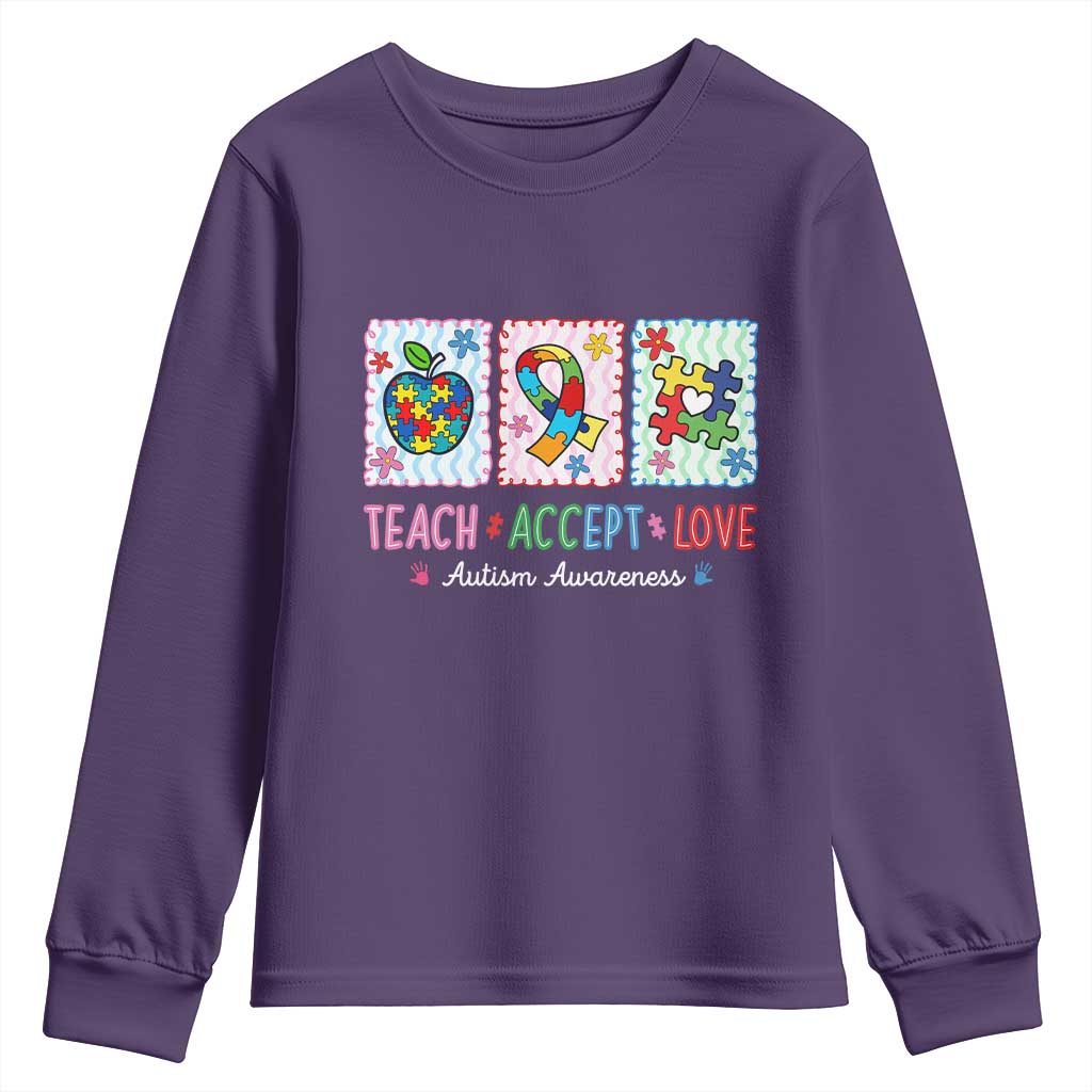 Autism Acceptance Support Youth Sweatshirt Teach Accept Love